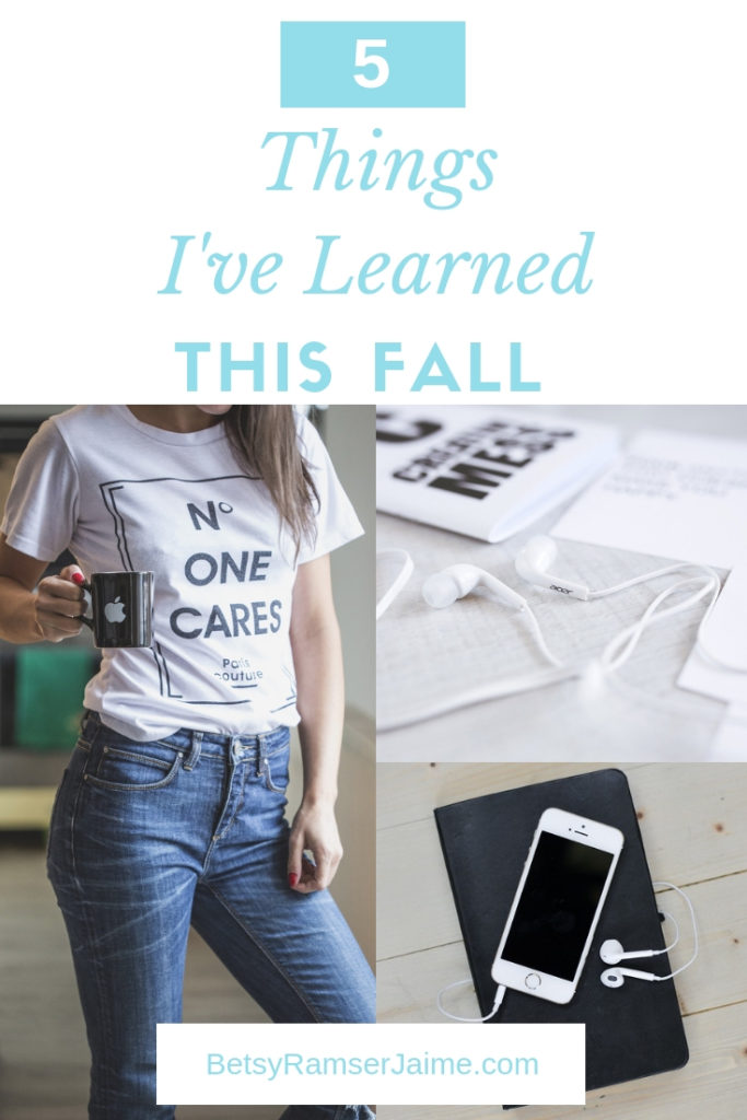 Things I Learned This Fall