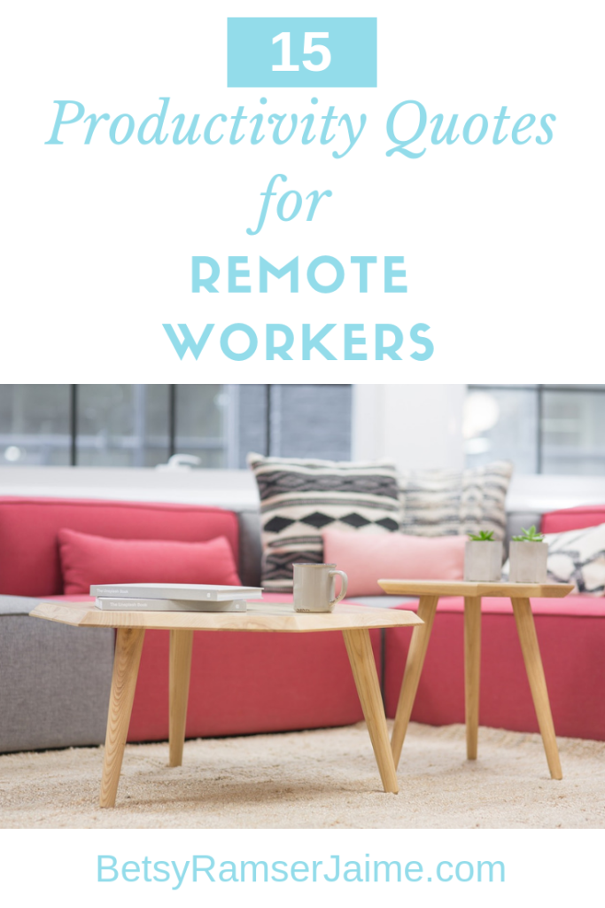 Productivity Quotes for Remote Workers